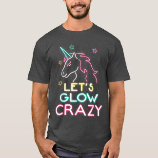 Let's Glow Crazy Party Cool Birthday Glow  Tシャツ
