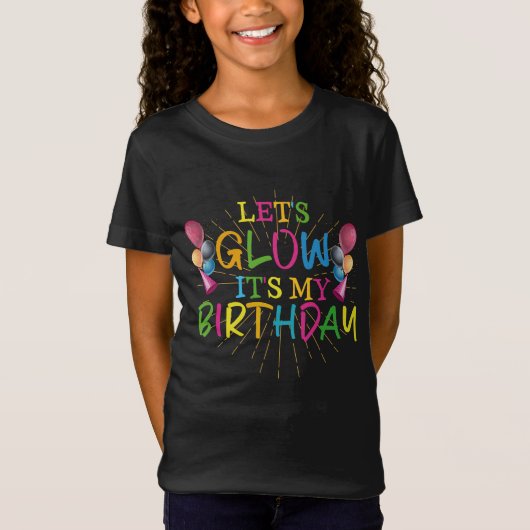 Let's Glow It's My Birthday Tシャツ (正面)