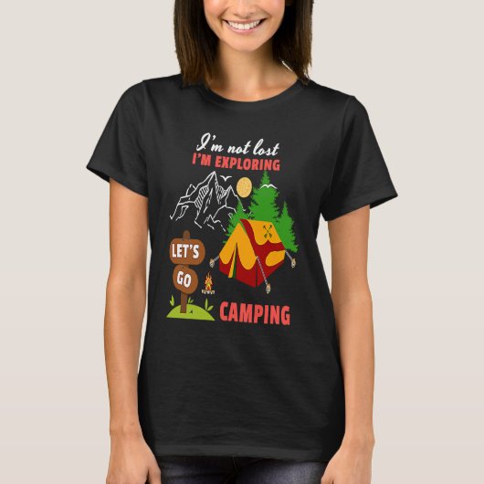 Let's Go 失った Camping Mountaを探索しているわけではない Tシャツ (正面)