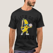 Let's Go Bananas Funny Banana Merch  Tシャツ (正面)