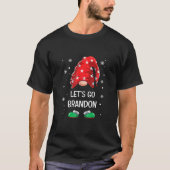 Lets Go Brandon Funny Christmas Gnome Let's Go Bra Tシャツ (正面)