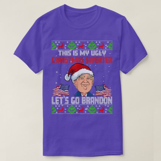 Lets Go BrandonUgly Christmas Sweater  Tシャツ (デザイン正面)