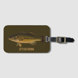 Let's Go Fishing Largemouth Bass Fish ラゲッジタグ