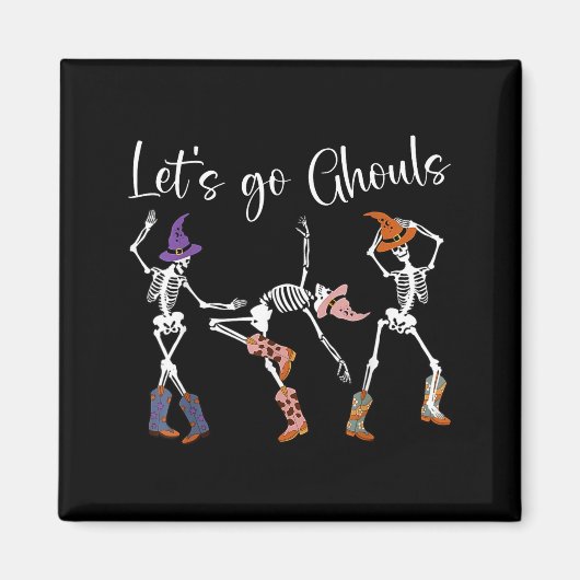 Let's Go Ghouls Dancing Skeleton Cowboy Western Ha マグネット (正面)