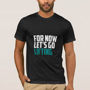 Let's Go Lifting – ジムTシャツ Tシャツ