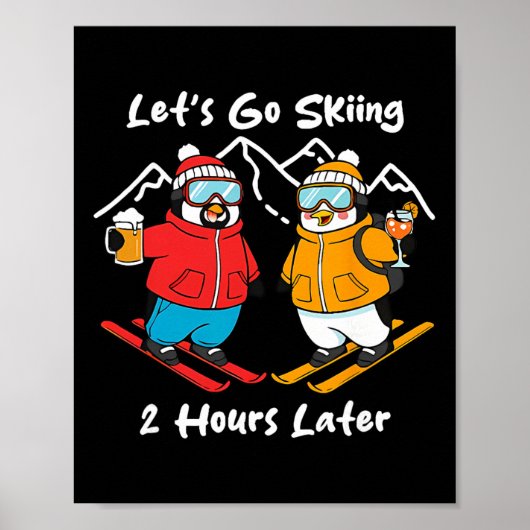 Let's Go Skiing 2 Hours Later  ポスター (正面)