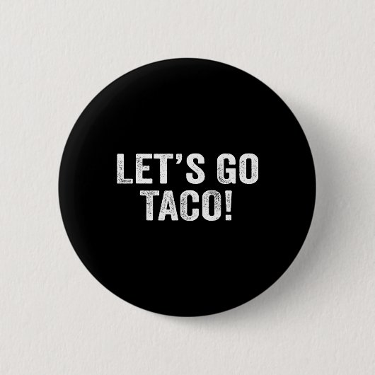 Let's Go Taco &#; 缶バッジ (正面)