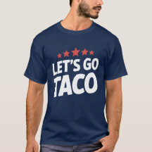 Let's Go Taco 面白いトランプミーム