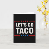 Let's Go Taco Always Chickens Out Funny  カード (黄色い花)