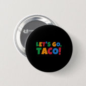 Let's Go Taco' Chicken Trump Tariff  缶バッジ (正面&裏面)