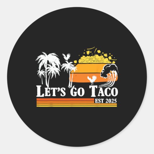 Let's Go Taco Est 2025 Funny Retro Gulf Of Taco Ch ラウンドシール (正面)