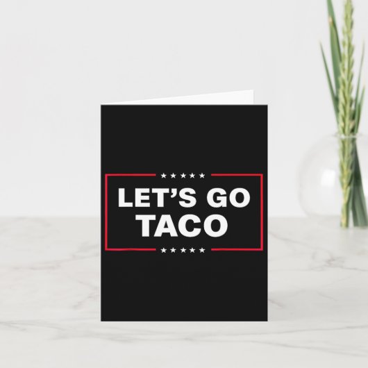 Let's Go Taco For Men Women Funny  カード (正面)