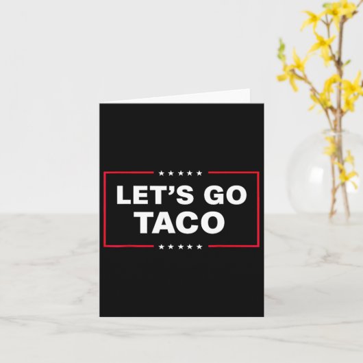 Let's Go Taco For Men Women Funny  カード (黄色い花)