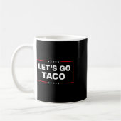 Let's Go Taco For Men Women Funny  コーヒーマグカップ (左)