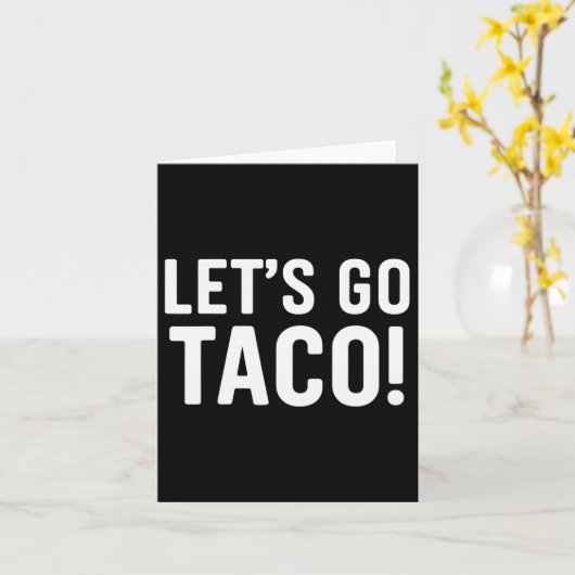 Let's Go Taco Funny Meme  カード (黄色い花)