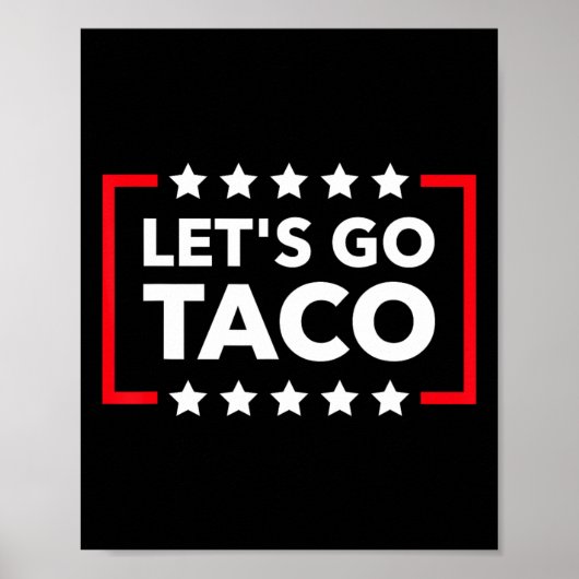 Let's Go Taco Funny Meme Always Chickens Out Campa ポスター (正面)