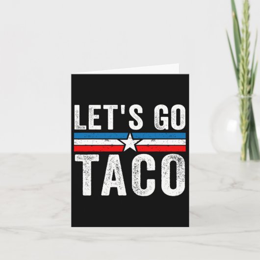 Let's Go Taco Funny Meme Let’s Go Taco  カード (正面)