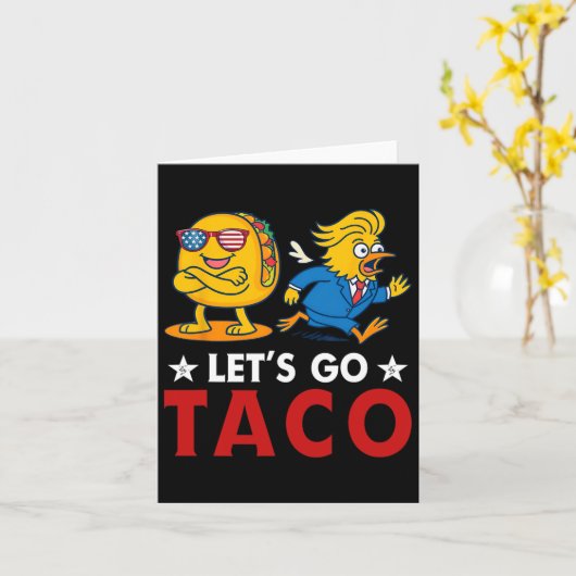 Let's Go Taco Funny Trump Always Chickens Out 14  カード (黄色い花)