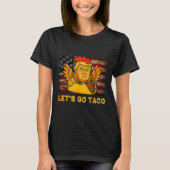 Let's Go Taco Funny Trump Always Chickens Out 14  Tシャツ (正面)