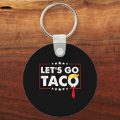 Let's Go Taco Funny Trump Always Chickens Out 36  キーホルダー (正面)