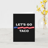 Let's Go Taco Funny Trump Always Chickens Out 37  カード (黄色い花)