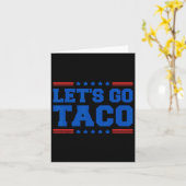 Let's Go Taco - Patriotic Taco おもしろい Trade Tariff カード (黄色い花)