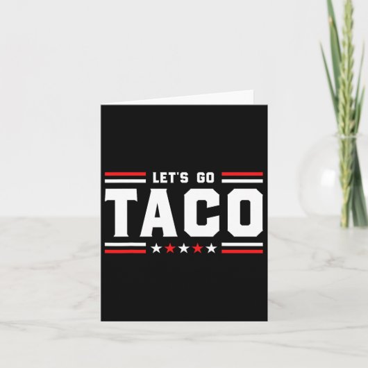 Let's Go Taco - Patriotic Taco おもしろい Trade Tariff カード (正面)