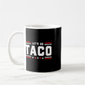 Let's Go Taco - Patriotic Taco おもしろい Trade Tariff コーヒーマグカップ (左)