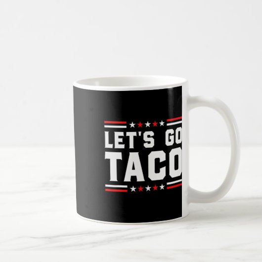 Let's Go Taco - Patriotic Taco おもしろい Trade Tariff コーヒーマグカップ (右)