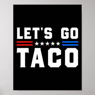 Let's Go Taco - Patriotic Taco おもしろい Trade Tariff ポスター