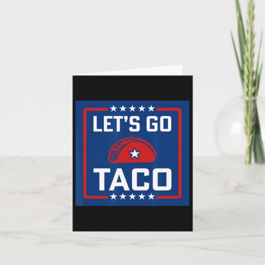 Let's Go Taco Political Style Red White Blue Funny カード (正面)