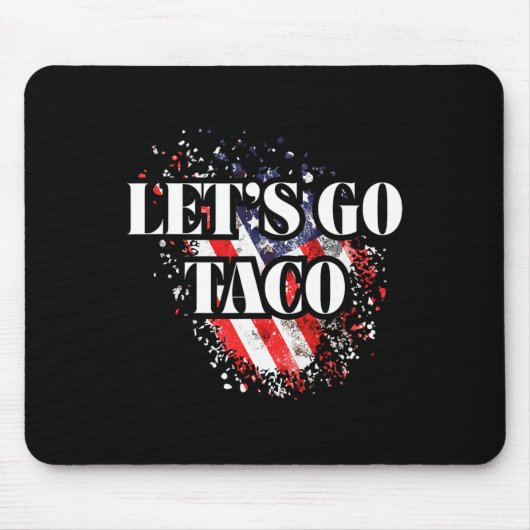 Let's Go Taco Political Style Red White Blue Trade マウスパッド (正面)