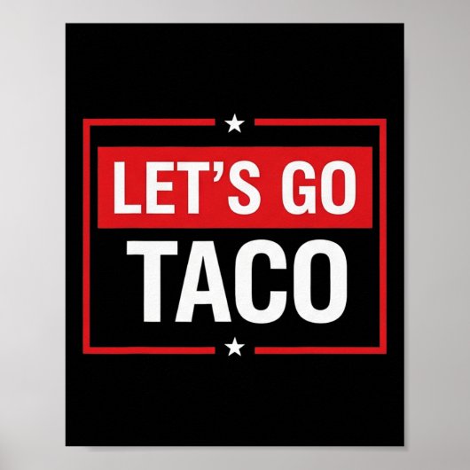 Let's Go Taco Shirt Funny Slogan Let's Go Taco 2  ポスター (正面)
