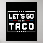 Let's Go Taco Shirt Let's Go Taco &# ポスター (正面)