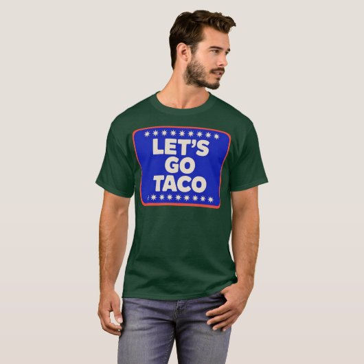 Let's Go Taco Shirt Let's Go Taco Tシャツ (正面フル)