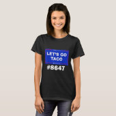Let's Go Taco Shirt Let's Go Taco &#; Tシャツ (正面フル)