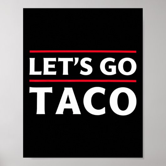 Let's Go Taco Shirt Shagonおもしろい Let's Go Taco 3 ポスター (正面)