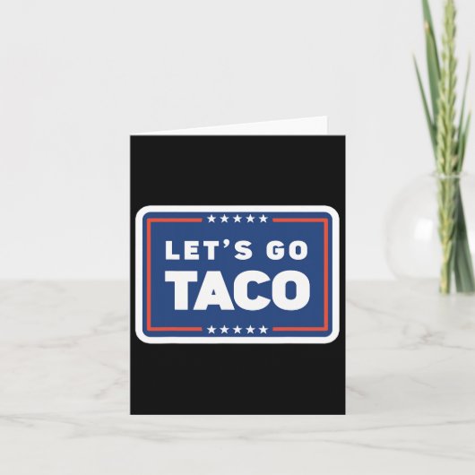 Lets Go Taco Trump Always Chickens Out Funny Meme  カード (正面)
