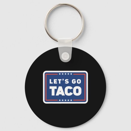 Lets Go Taco Trump Always Chickens Out Funny Meme キーホルダー (正面)