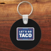 Lets Go Taco Trump Always Chickens Out Funny Meme キーホルダー (正面)