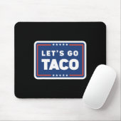 Lets Go Taco Trump Always Chickens Out Funny Meme マウスパッド (マウス)