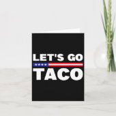 Let's Go Taco Trump Always Chickens Out Funny Trum カード (正面)
