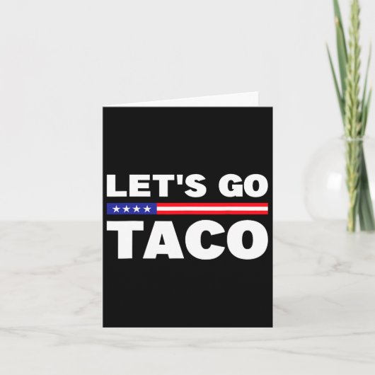 Let's Go Taco Trump Always Chickens Out Funny Trum カード (正面)