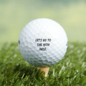 'Let's Go To The 19th Hole' Fun Witty Gift  ゴルフボール (インサイチュ 木)