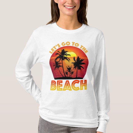 Let's Go To The Beach Tシャツ (正面)