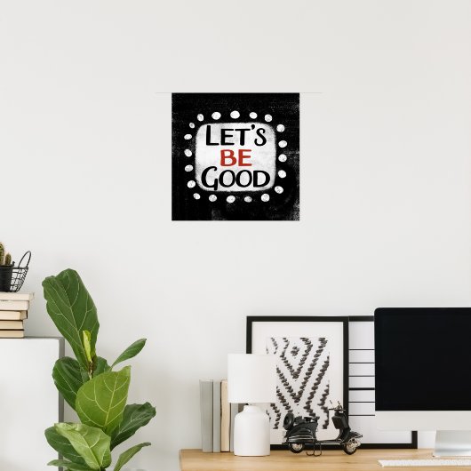 Let's Good Poster Wall Art ポスター (ホームオフィス)