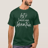 Lets Have an Adventure Shirt Cute Mountain Tee Tシャツ (正面)
