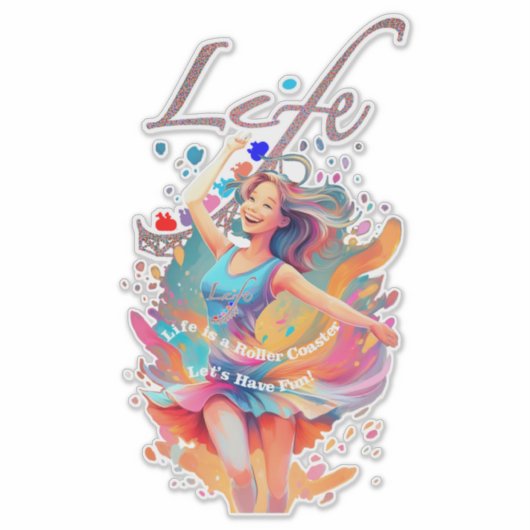 Let's Have Fun,Life a Roller Coaster シール (正面)