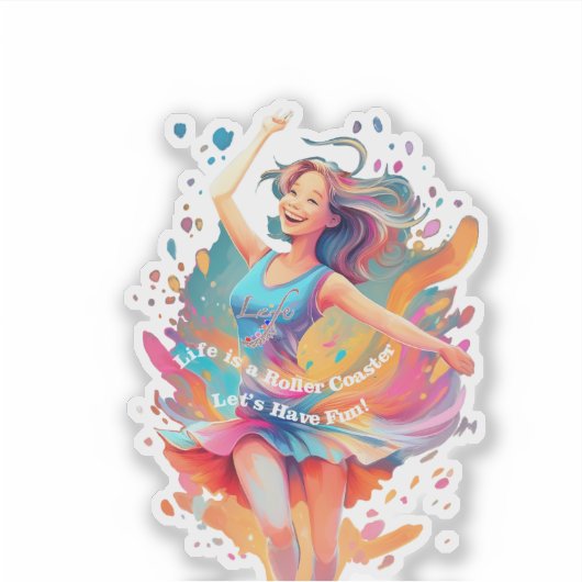 Let's Have Fun,Life a Roller Coaster シール (正面)