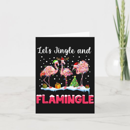 Let's Jingle And Flamingle Funny Flamingo Christma カード (正面)